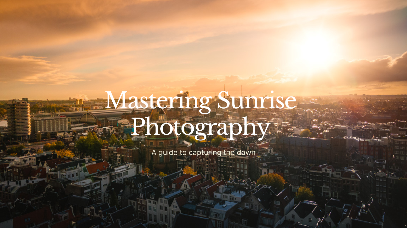 Mastering Sunrise Photography: A Guide to Capturing the Dawn - Etem Visuals